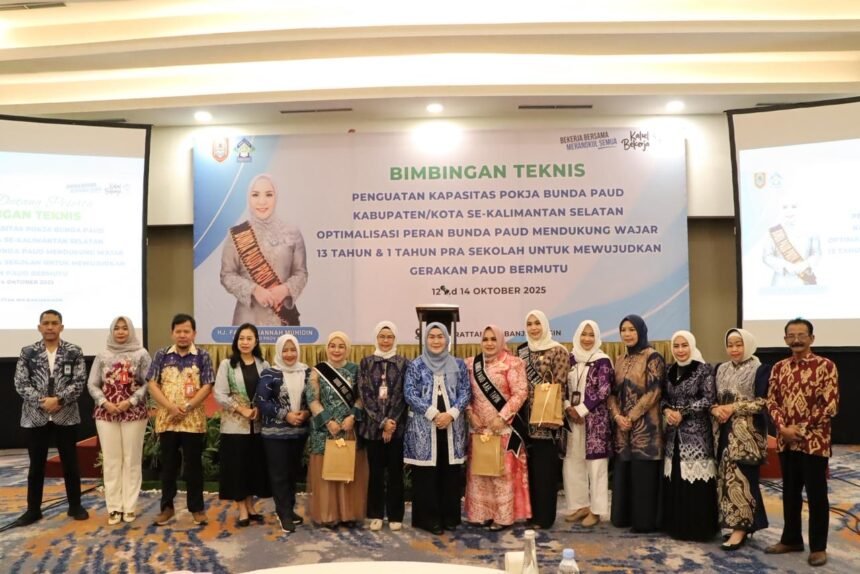 Bimtek Pokja Bunda PAUD Kalsel: Perkuat Peran Strategis Dukung Wajar 13 Tahun dan Satu Tahun Pra Sekolah